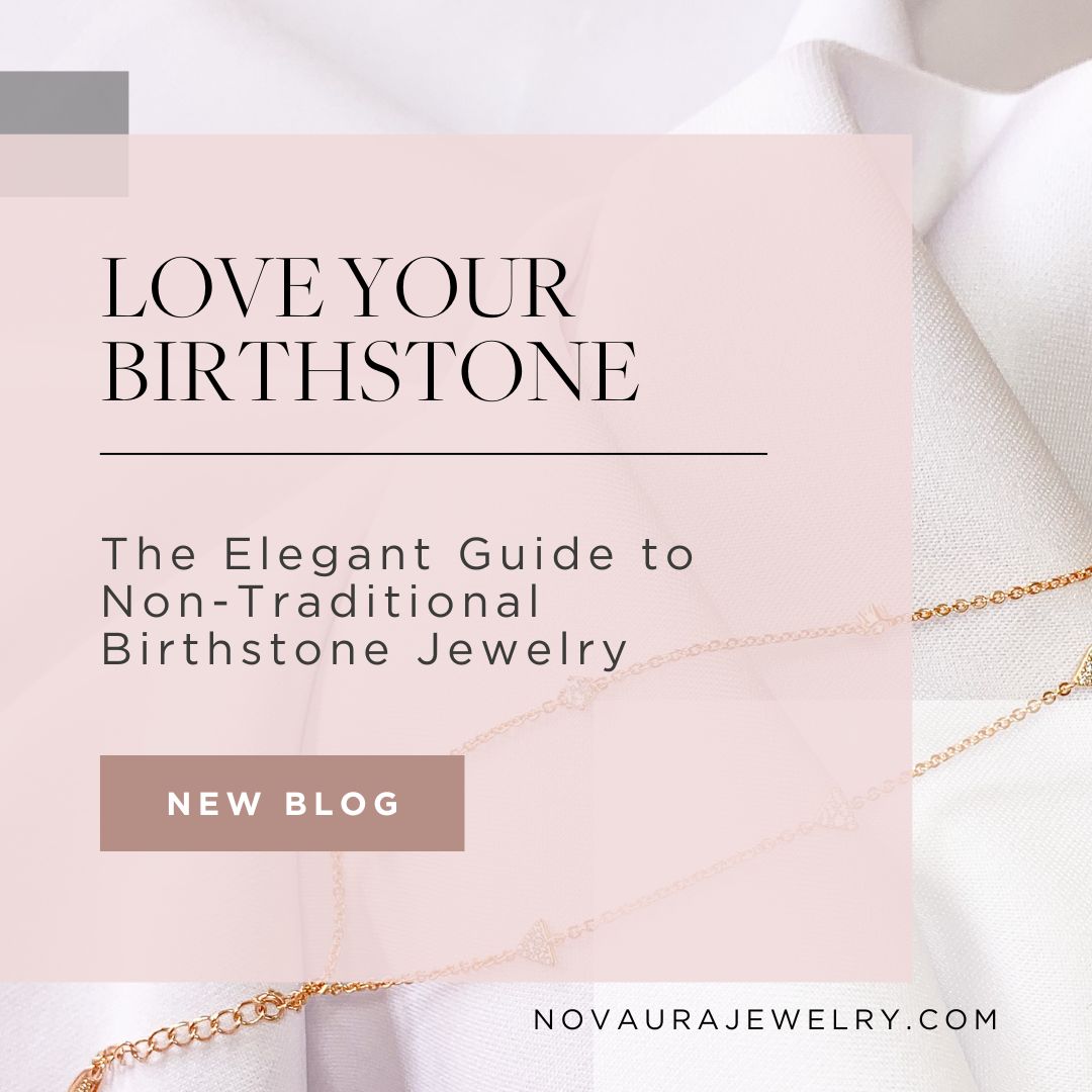 The Elegant Guide to Non-Traditional Birthstone Jewelry